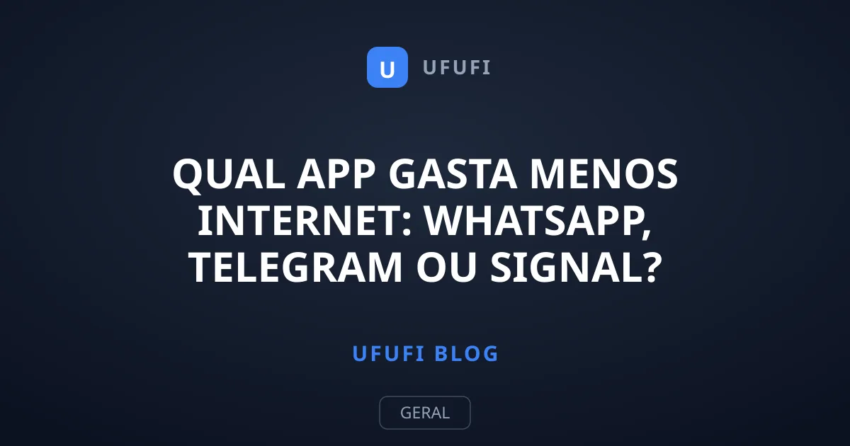 Qual app gasta menos internet: WhatsApp, Telegram ou Signal?